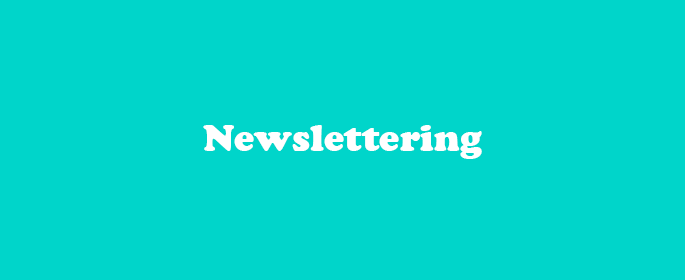 Newslettering